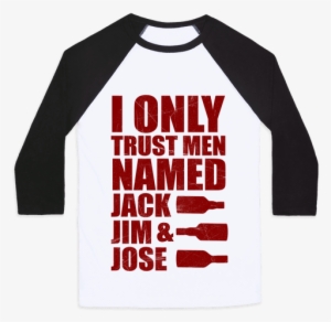 Jack Jim & Jose Baseball Tee - T Shirt Insults