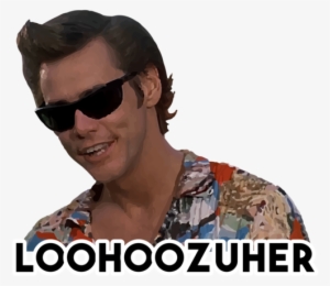 Lo Ho Se Her Ace Ventura