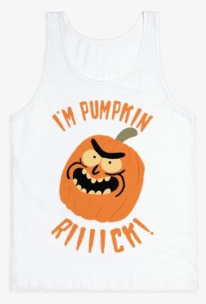 I'm Pumpkin Rick Tank Top - Sweater