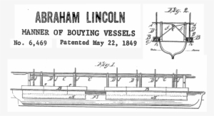 After Forcing Enough Of Them Under The Vessel She Lifted - Abraham Lincoln Patent Name