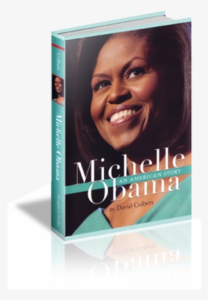 An American Story New York Times Bestseller “just Right” - Michelle Obama As A Writer