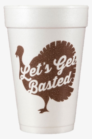 Pre-printed Styrofoam Cups Let's Get Basted - Styrofoam