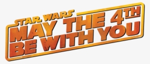 Star Wars Day 2014 - May The 4th Be With You Png