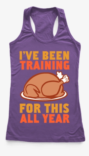 I've Been Training For This All Year Racerback Tank - Bachelorette Tank Tops