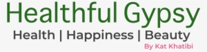 Healthful Gypsy By Kat Khatibi - Ministry Of Health