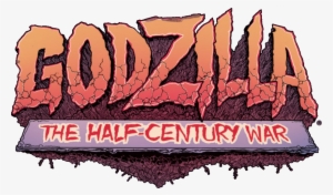The Half-century War - Godzilla: The Half-century War [book]