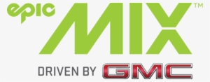 Epicmix Driven By Gmc - Epicmix