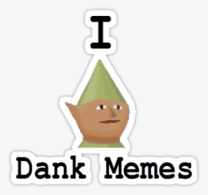 I Dank Memes - Meme