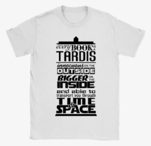 Doctor Who Every Book Is A Tardis Book Lovers Shirtsdoctor - Book Tardis