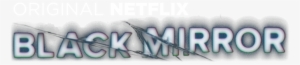 Logo Black Mirror Netflix - Black Mirror Netflix Png
