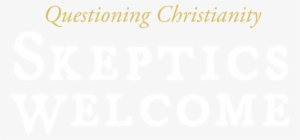Skeptics-welcome
