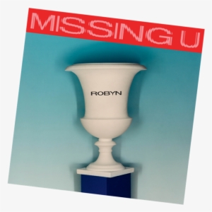 Dancing In Tears - Robyn Missing U Single