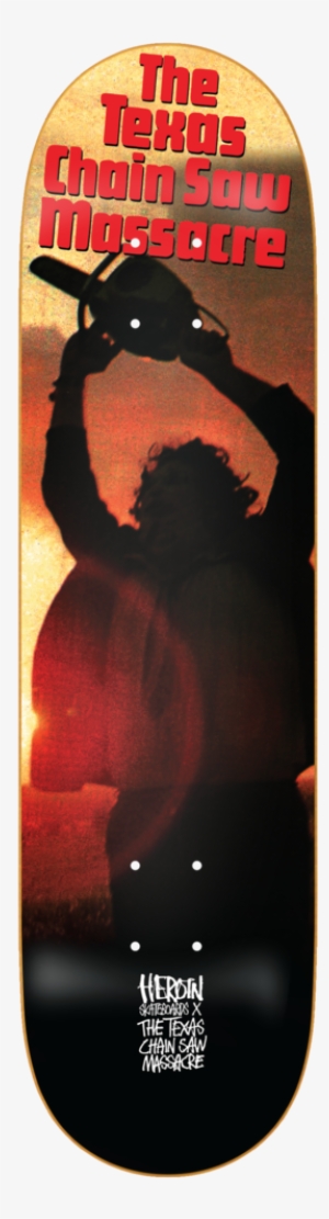 Heroin Texas Chainsaw Massacre Leatherface Deck - Heroin Leatherface Deck