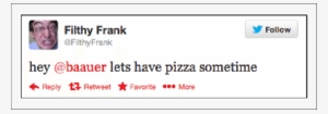 Tweet From @filthyfrank To @baauer - Negative Comments On Twitter