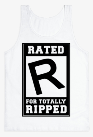 Rated R For Totally Ripped Tank Top - T-shirt