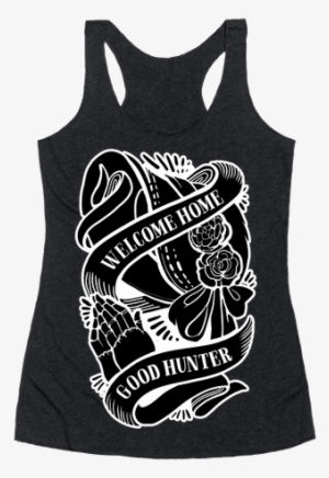 Welcome Home Good Hunter Racerback Tank Top - I M Not Drunk Im American