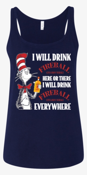 Dr Seuss I Will Drink Fireball Here Or There Shirt - Read Across America Day - I Will Read T-shirt