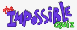 Impossible Quiz Title