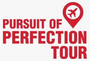 About The Pursuit Of Perfection Tour - Safety Glasses Must Be Worn Beyond This Point