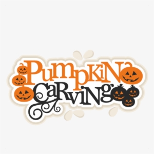 Pumpkin Carving Title Scrapbook Title Svg Cutting Files - Halloween Pumpkin Carving Title
