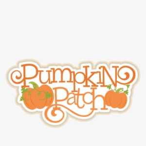 Pumpkins Patch Title Svg Cutting Files Cute Cut Files - Cute Pumpkin Patch Clipart
