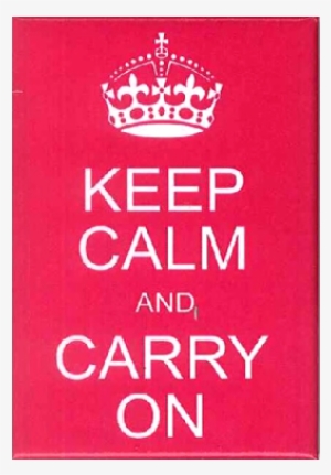 Keep Calm And Carry On - Keep Calm