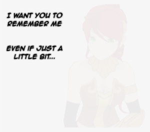I Want You To Remember Me Even If Just A Little Bit - Meme