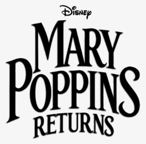 Mary - Mary Poppins Returns Logo Png