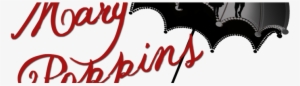 Mary Poppins Audition Times - Mary Poppins Logo