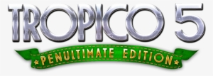 X Marks The Spot Tropico 5 Penultimate Edition Out - Graphics