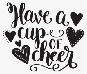 Cup Of Cheer Hand Lettered Free Svg Cut File - Scalable Vector Graphics