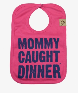 Button Buck Pink Mommy Caught Dinner Bib1 - Boss Mens