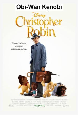 Obi-wan Cannot Outrun His Past - Christopher Robin Movie