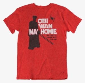 Obi Wan Ma'homie - Dumm Aber Glücklich T Shirt
