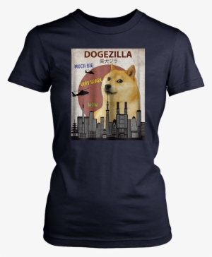 Dogezilla T-shirt - You Can Do All Things Through Christ Except Come For