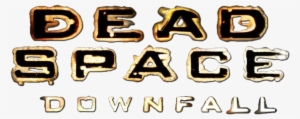 Downfall Image - Dead Space