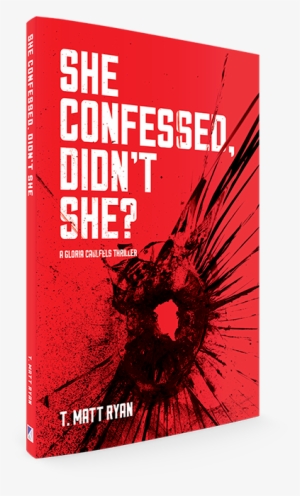 She Confessed, Didn't She?