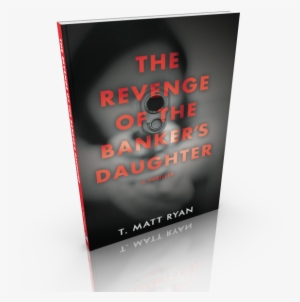 Revenge Of The Banker's Daughter