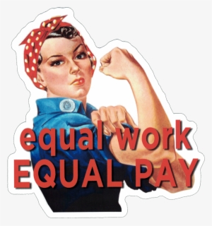 Equal Work For Equal Pay - Rosie The Riveter Journal [book]