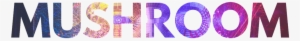 Mushroom Feature Film Banner - Logo