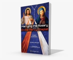 Marrying The Rosary To The Divine Mercy Chaplet