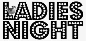 Oh Yes It's Ladies Night - Ladies Night