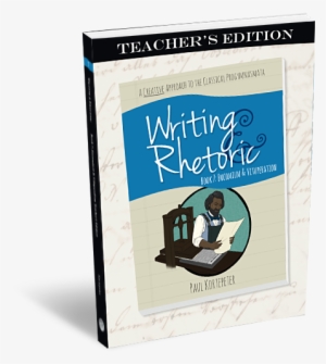 Look Inside - Writing & Rhetoric: Encomium & Vituperation