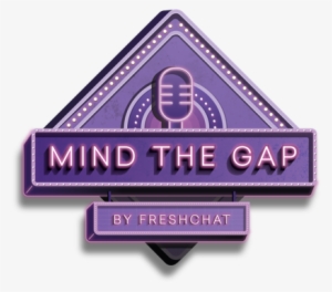 Mind The Gap Is A Podcast Where Experts And Hustlers - Label