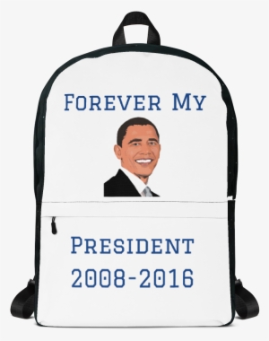 Forever My President Barack Obama Backpack