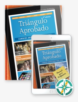 Triángulo Aprobado, 5th Edition - Tringulo Aprobado / Triangle Approved: Teachers Edition