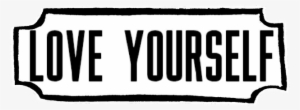 Loveyourself Loveyourlife Love Selflove Transparent - Transparents Love Yourself