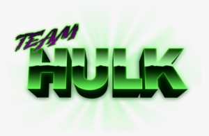 With Team Hulk You Have The Power To Be A Hero And - Graphic Design