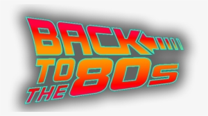 80s Png - Back To The 80 Png