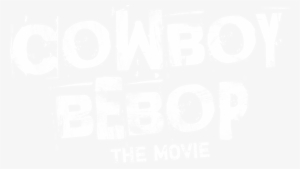 Cowboy Bebop The Movie